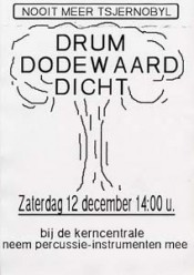 'Drum Dodewaard dicht!'